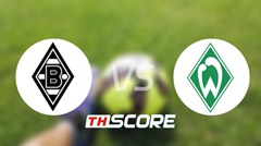 วิเคราะห์บอล【บุนเดิสลีกา】โบรุสเซีย มึนเช่นกลัดบัค VS แวร์เดอร์ เบรเมน