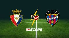 พรีวิวฟุตบอล ลาลีกา สเปน: โอซาซูน่า vs เลบานเต้