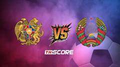 พรีวิวฟุตบอล กระชับมิตรทีมชาติ: อาร์มีเนีย vs เบลารุส