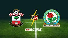 พรีวิวฟุตบอล อีเอฟแอล แชมเปียนชิป: เซาแธมป์ตัน vs แบล็คเบิร์น โรเวอร์ส