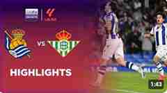 เรอัล โซเซียดาด 2-0 เรอัล เบติส | ไฮไลท์การแข่งขันลาลีกา 24/25