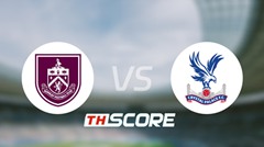 วิเคราะห์บอล【พรีเมียร์ลีก】เบิร์นลี่ย์ VS คริสตัล พาเลซ