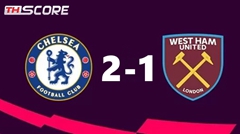 ​เชลซีพลิกกลับมาชนะเวสต์แฮม 2-1 ขยับขึ้นอันดับ 4
