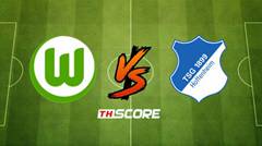 ​พรีวิวฟุตบอล บุนเดสลีกา: โวล์ฟสบวร์ก vs ทีเอสจี ฮอฟเฟนไฮม์