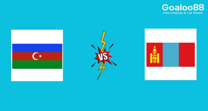 Azerbaijan VS Mongolia Prediction International Friendly