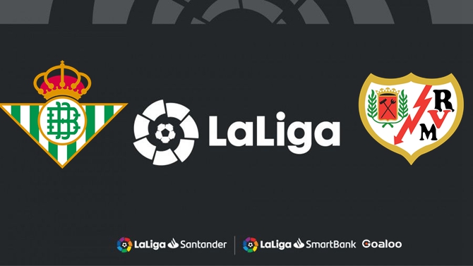 Real Betis VS Rayo Vallecano Real Betis VS Rayo Vallecano