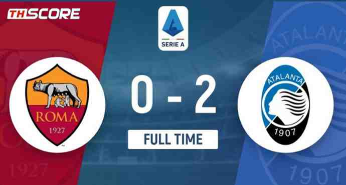 เซเรียอา โรม่าแพ้แอตาลันต้า 0-2 ทำให้แพ้รวด 4 นัด