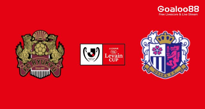 FC Ryukyu VS Cerezo Osaka Prediction J-League Cup