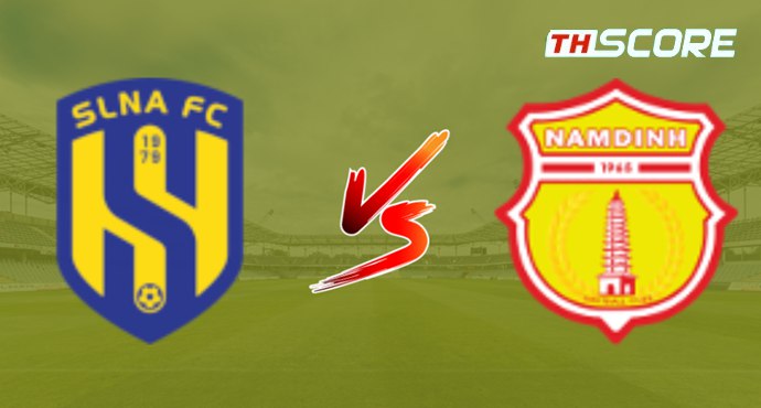 วิเคราะห์บอล【เวียดนาม ดิวิชั่น 1】ซงลาม เหงะอาน VS นัม ดินห์ เอฟซี