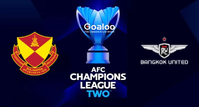 AFC Champions League 2---Selangor VS Bangkok United FC Prediction
