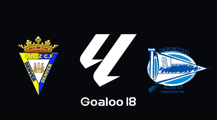 Cadiz VS Alaves Cadiz VS Alaves
