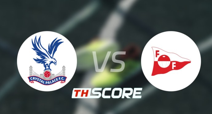 วิเคราะห์บอล【ยูฟ่ายูโรปาคอนเฟอเรนซ์ลีก】คริสตัล พาเลซ VS เฟรดริกซ์สตรัด