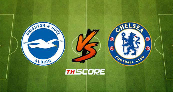 พรีวิวฟุตบอล พรีเมียร์ลีก อังกฤษ: ไบรท์ตัน โฮฟ อัลเบี้ยน vs เชลซี
