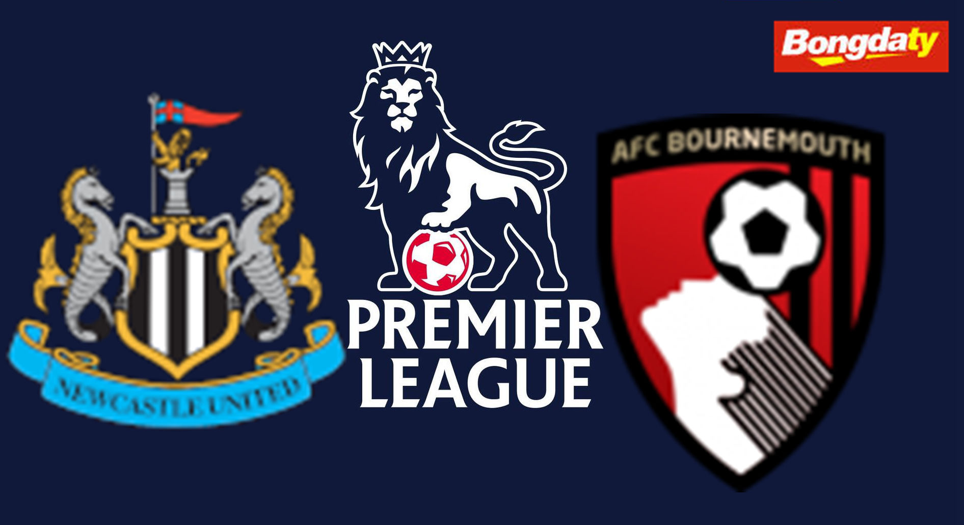 Newcastle United vs AFC Bournemouth 18:30 05/09/2026 Ngoại Hạng Anh