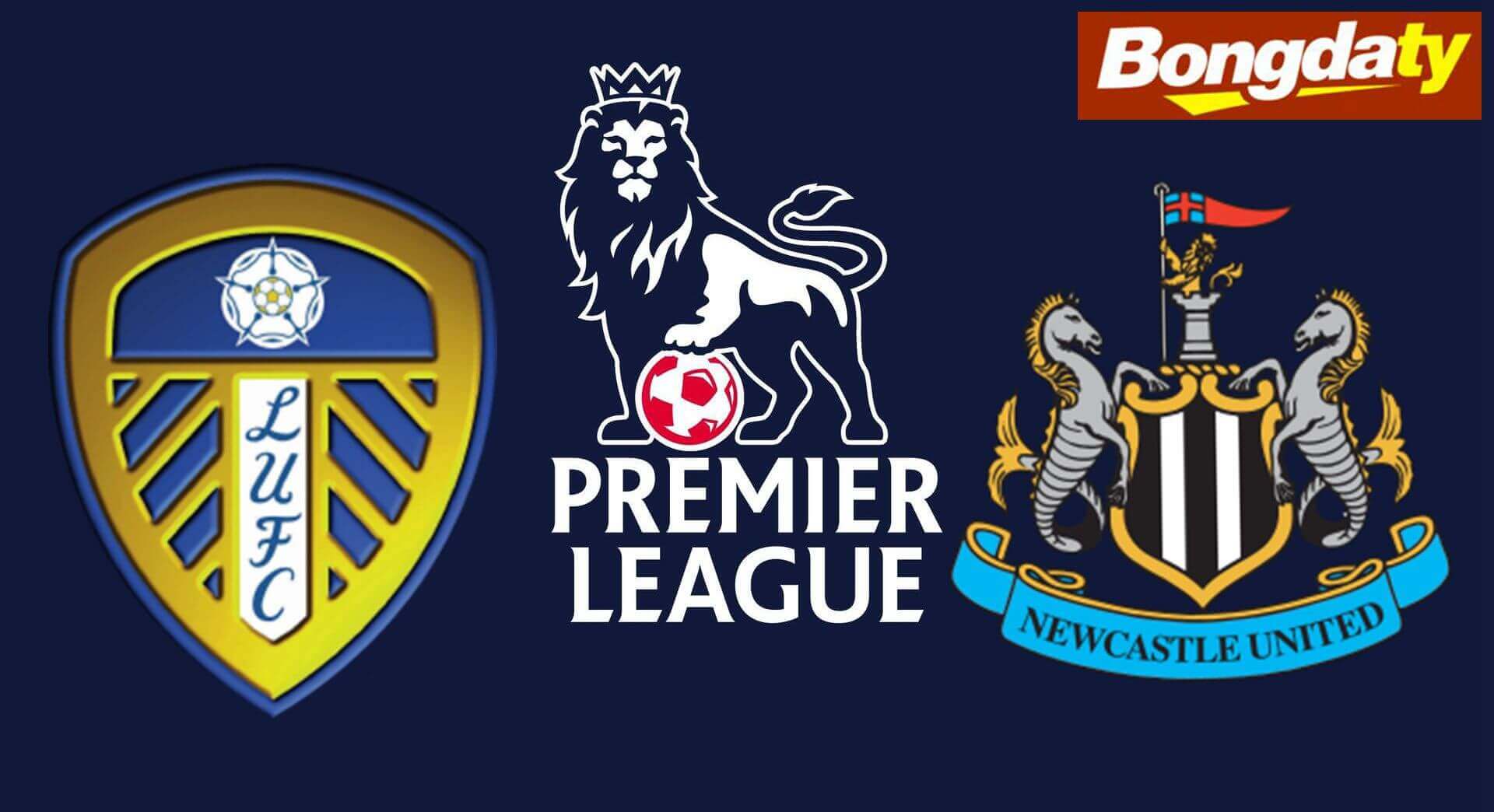 Leeds United VS Newcastle United 02:00 15/09/2026 Ngoại Hạng Anh