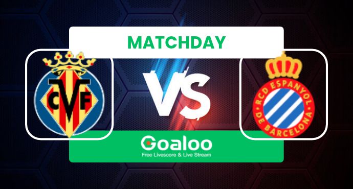 Spanish La Liga---Villarreal VS RCD Espanyol Prediction