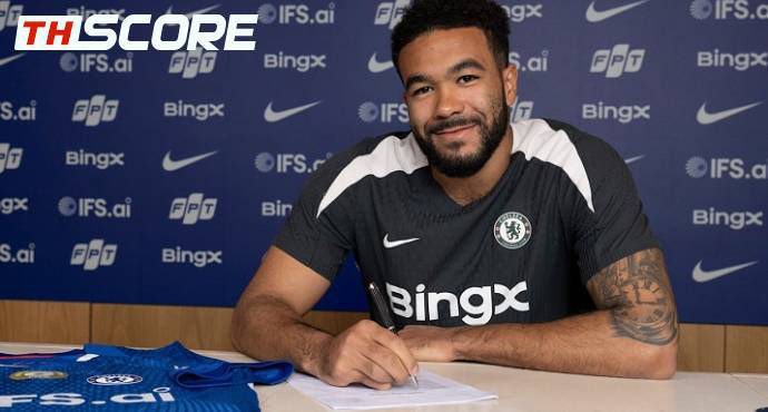 เชลซีจับรีซ เจมส์ต่อสัญญายาวถึงปี 2032 หวังกวาดแชมป์เพิ่ม