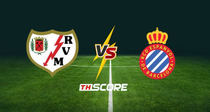 พรีวิวฟุตบอล ลาลิกา สเปน: ราโย่ บาเยกาโน่ vs เอสปันญ่อล