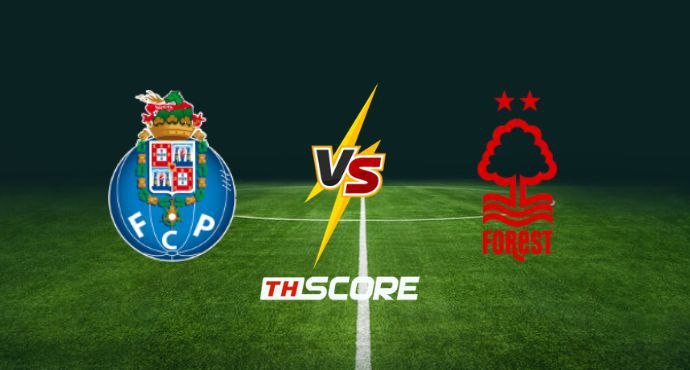 พรีวิวฟุตบอล ยูฟ่า ยูโรปา ลีก: ปอร์โต้ vs น็อตติ้งแฮม ฟอเรสต์