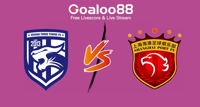 Chinese Super League Match Preview: Wuhan Three Towns VS Shanghai Port