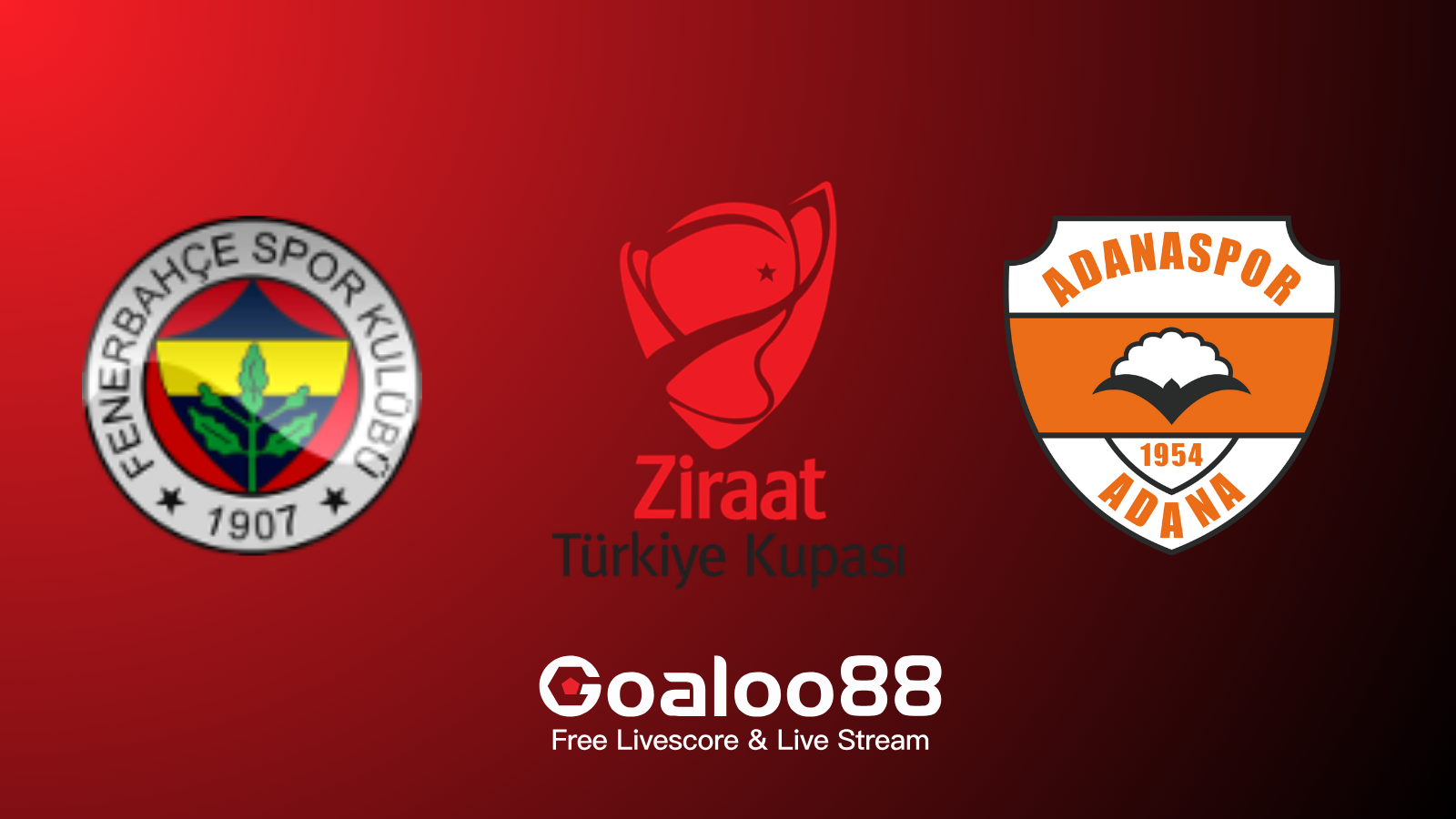 Fenerbahce VS Adanaspor Prediction Turkey Cup