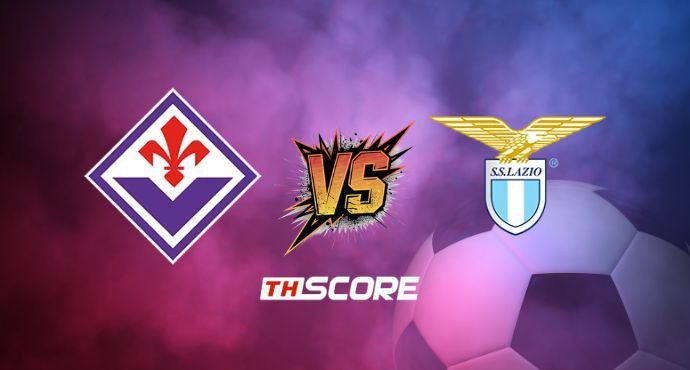 พรีวิวฟุตบอล เซเรียอา อิตาลี: ฟิออเรนติน่า vs ลาซิโอ