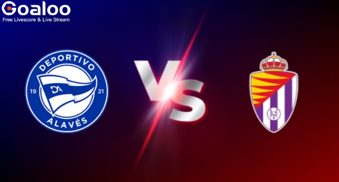 Spanish La Liga---Alaves VS Real Valladolid Preview