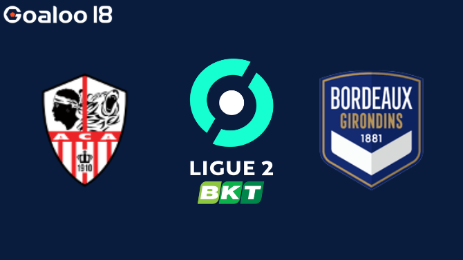 Ajaccio VS Bordeau Prediction France Ligue 2
