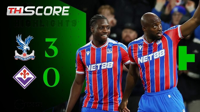 ​พาเลซเปิดรังทุบฟิออเรนติน่า 3-0 มาเตต้าควงมิตเชลล์-ซาร์ทำประตู