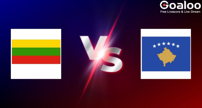 UEFA Nations League---Lithuania VS Kosovo Preview