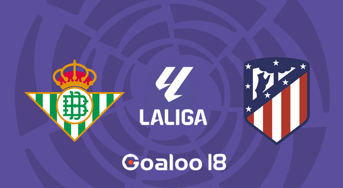 Real Betis VS Atletico Madrid Real Betis VS Atletico Madrid