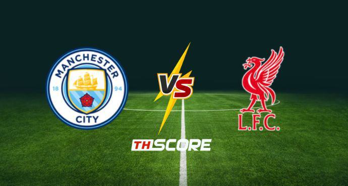 พรีวิวฟุตบอล เอฟเอคัพ อังกฤษ: แมนเชสเตอร์ ซิตี้ vs ลิเวอร์พูล