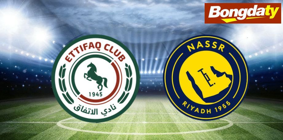 Al-Ettifaq VS Al-Nassr FC 02:00 26/08/2026 VĐQG Ả Rập Xê Út
