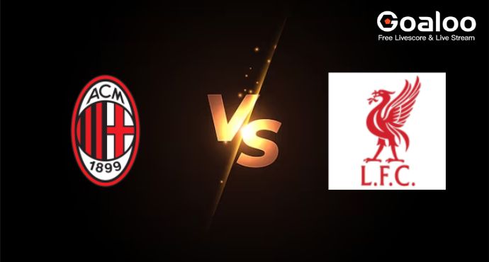 UEFA Champions League---AC Milan VS Liverpool Preview