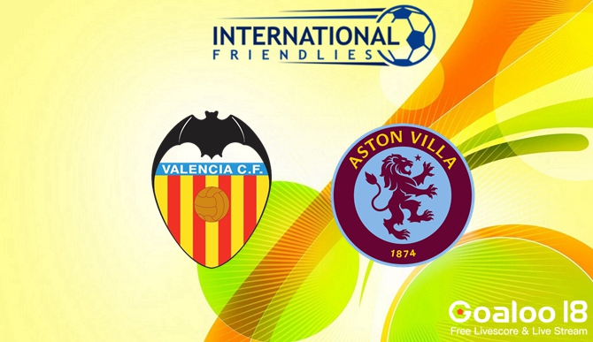 Valencia vs Aston Villa Prediction International Club Friendly