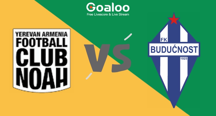 FC Noah VS FK Buducnost Podgorica Prediction 9 July 2025