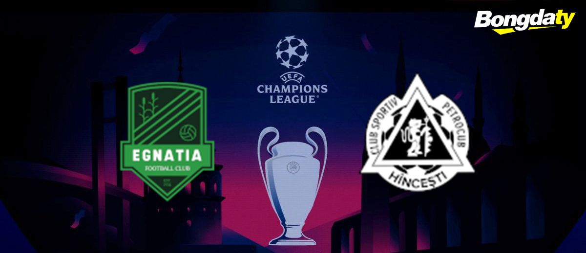 Egnatia VS CS Petrocub 02:00 16/07/2026 UEFA Champions League