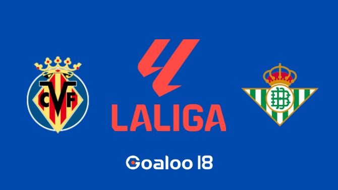 Villarreal VS Real Betis Prediction Spanish La Liga