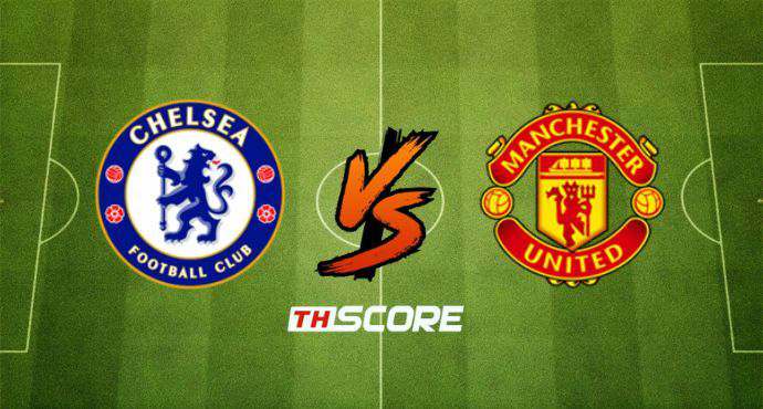 พรีวิวฟุตบอล พรีเมียร์ลีก อังกฤษ: เชลซี vs แมนเชสเตอร์ ยูไนเต็ด