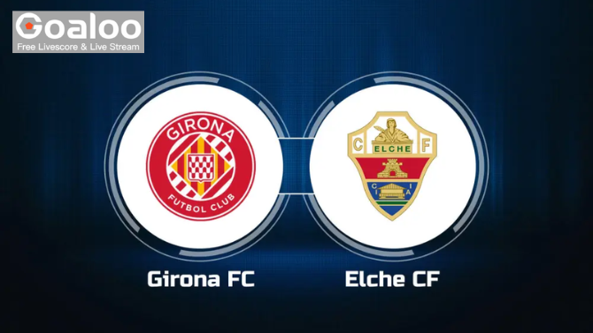 Girona VS Elche Prediction Spanish La Liga