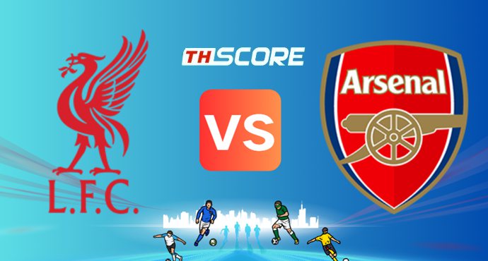 วิเคราะห์บอล【พรีเมียร์ลีก】ลิเวอร์พูล VS อาร์เซน่อล