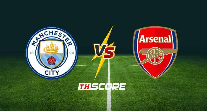 พรีวิวฟุตบอล พรีเมียร์ลีก อังกฤษ: แมนเชสเตอร์ ซิตี้ vs อาร์เซน่อล