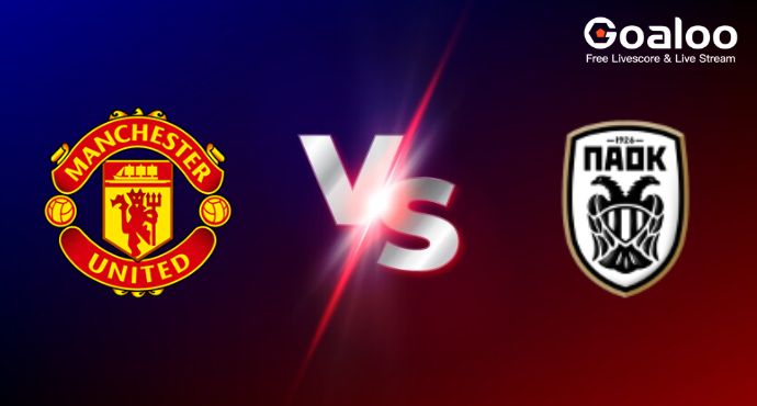 UEFA Europa League---Manchester United VS PAOK Saloniki Preview
