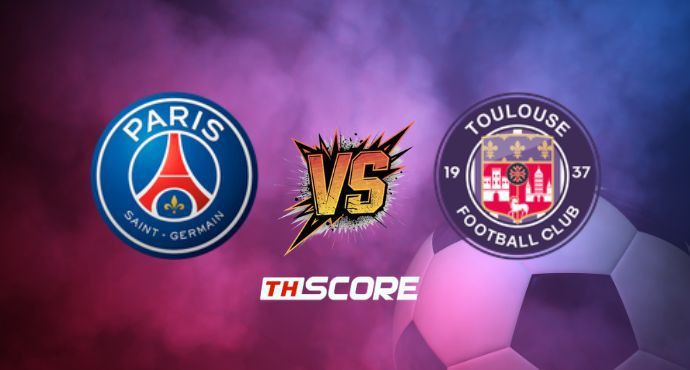 พรีวิวฟุตบอล ลีกเอิง ฝรั่งเศส: ปารีส แซงต์ แชร์กแมง vs ตูลูส