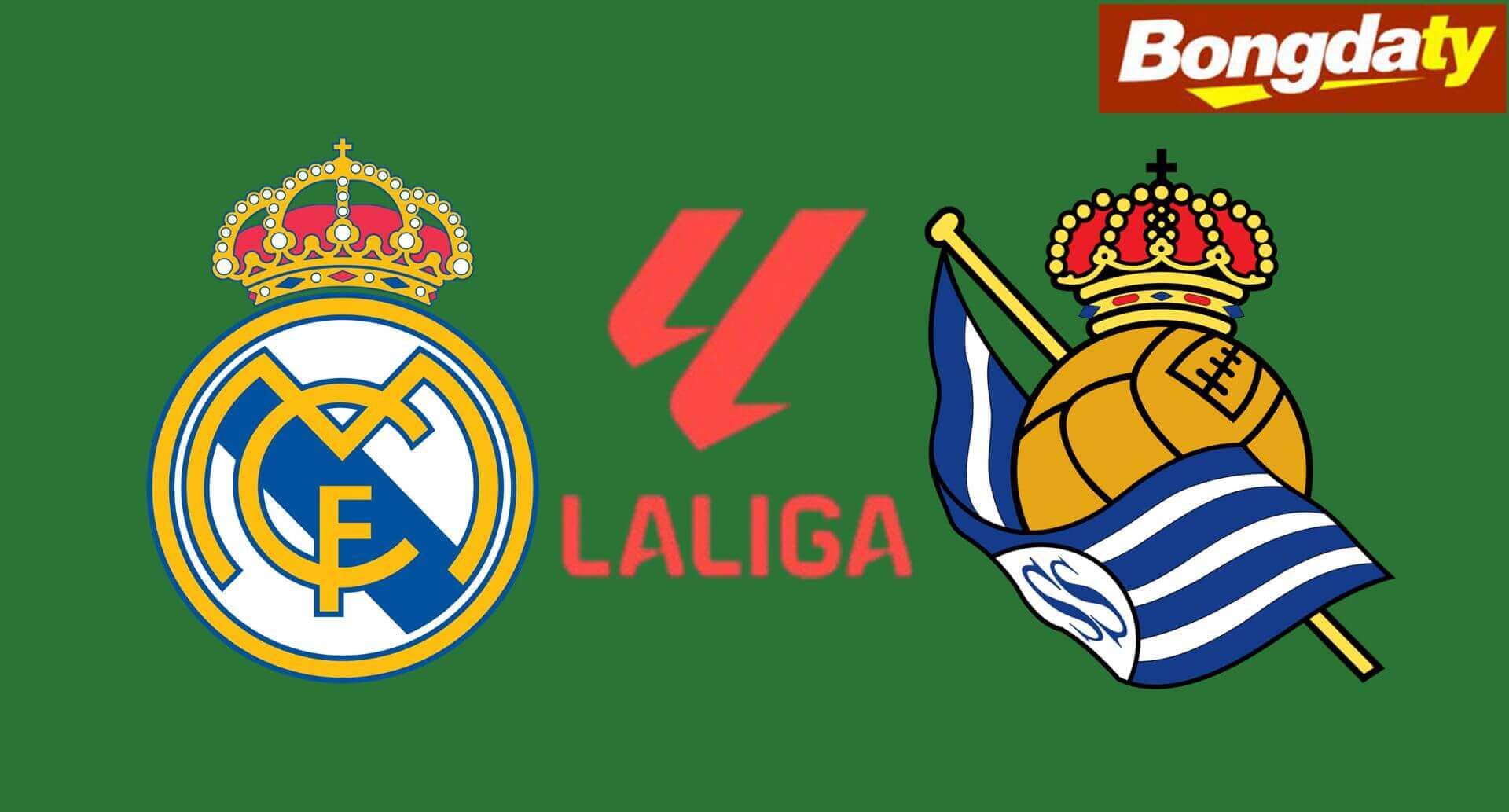 Real Madrid VS Real Sociedad 02:00 27/08/2026 VĐQG Tây Ban Nha