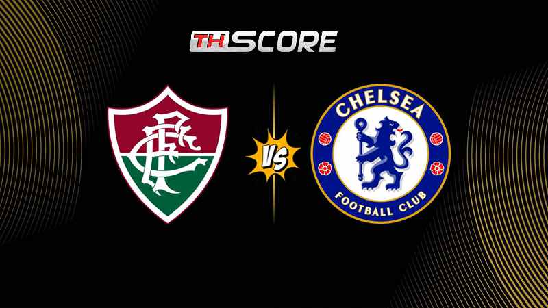 วิเคราะห์บอลฟีฟ่าคลับเวิลด์คัพ | ฟลูมิเนนเซอาร์เจ vs เชลซี