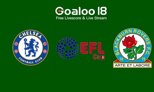 Chelsea VS Blackburn Rovers Prediction England League Cup