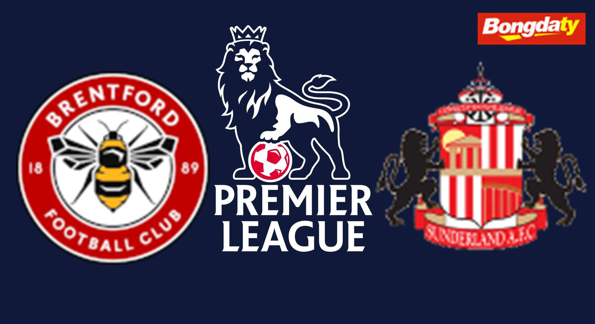 Brentford VS Sunderland 21:00 05/09/2026 Ngoại Hạng Anh