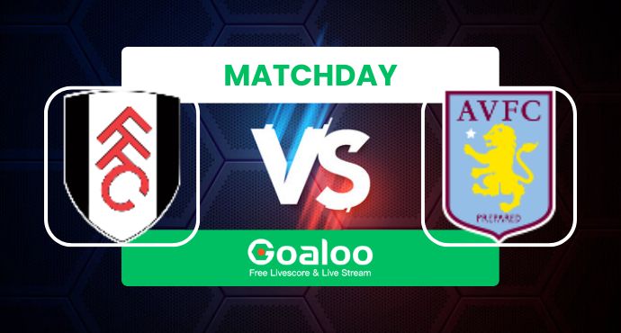 English Premier League---Fulham VS Aston Villa Prediction