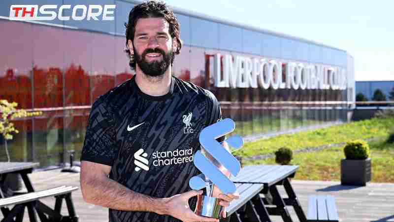 ​อลิสซอน เบ็คเกอร์ คว้ารางวัลนักเตะยอดเยี่ยมประจำเดือนมีนาคมของลิเวอร์พูล